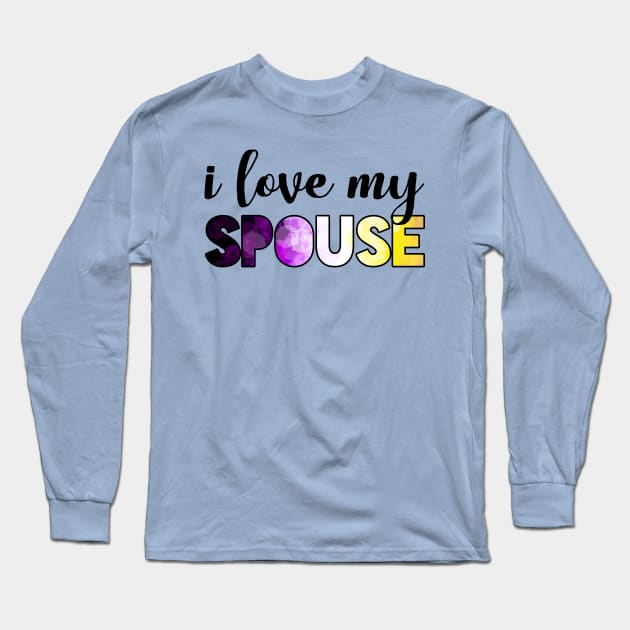 I love my spouse enby Long Sleeve T-Shirt by Art by Veya